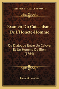 Examen Du Catechisme De L'Honete-Homme