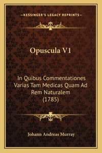Opuscula V1