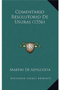 Comentario Resolutorio De Usuras (1556)