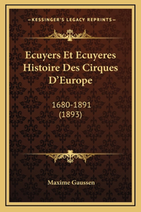 Ecuyers Et Ecuyeres Histoire Des Cirques D'Europe