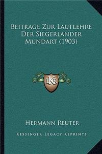 Beitrage Zur Lautlehre Der Siegerlander Mundart (1903)