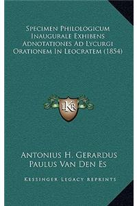 Specimen Philologicum Inaugurale Exhibens Adnotationes Ad Lycurgi Orationem In Leocratem (1854)