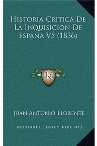 Historia Critica De La Inquisicion De Espana V5 (1836)