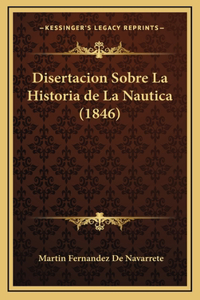 Disertacion Sobre La Historia de La Nautica (1846)