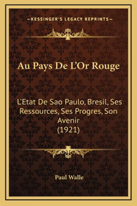 Au Pays De L'Or Rouge