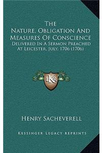 The Nature, Obligation And Measures Of Conscience