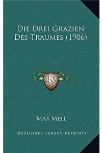 Die Drei Grazien Des Traumes (1906)
