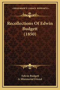 Recollections Of Edwin Budgett (1850)