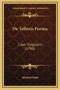 De Telluris Forma