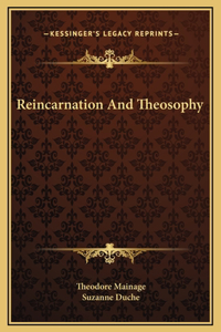Reincarnation And Theosophy
