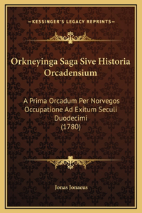 Orkneyinga Saga Sive Historia Orcadensium