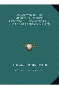 An Answer To The Misrepresentations Contained In An Article On The Life Of Clarendon (1839)