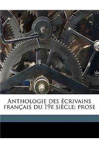 Anthologie des écrivains français du 19e siècle; prose Volume 1