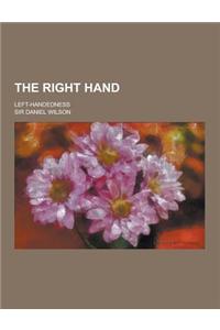 The Right Hand; Left-Handedness