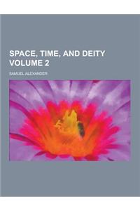 Space, Time, and Deity Volume 2