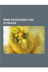 Wine Packaging and Storage