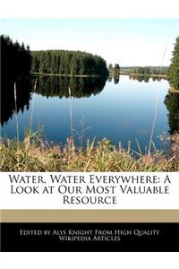 Water, Water Everywhere