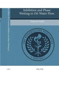 Crude Oil Chemistry Effects on Corrosion Inhibition and Phase Wetting in Oil-Water Flow