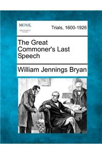 The Great Commoner's Last Speech