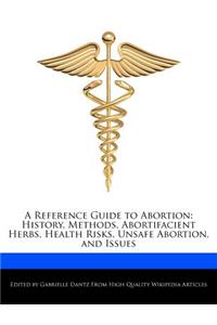 A Reference Guide to Abortion