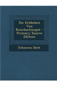Die Erdbeben Von Konstantinopel