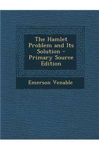 Hamlet Problem and Its Solution