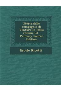 Storia Delle Compagnie Di Ventura in Italia Volume 03