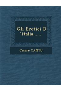 Gli Eretici D Italia......