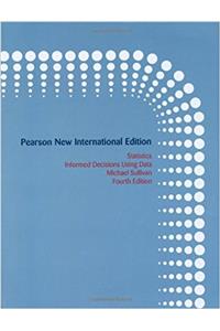 Statistics: Pearson New International Edition: Informed Decisions Using Data