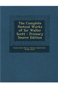The Complete Poetical Works of Sir Walter Scott