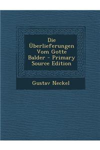 Die Uberlieferungen Vom Gotte Balder