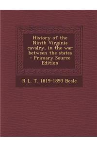 History of the Ninth Virginia Cavalry, in the War Between the States - Primary Source Edition