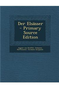 Der Elsasser - Primary Source Edition