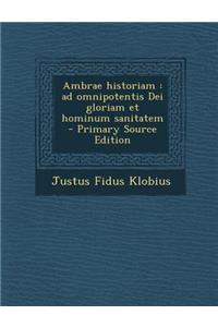 Ambrae Historiam