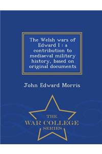 Welsh Wars of Edward I