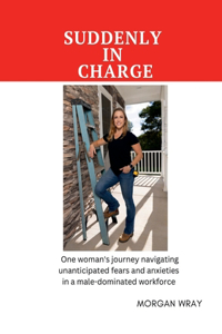 Suddenly In Charge