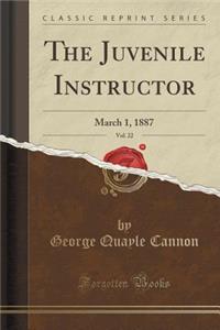 The Juvenile Instructor, Vol. 22