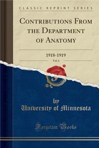 Contributions from the Department of Anatomy, Vol. 6