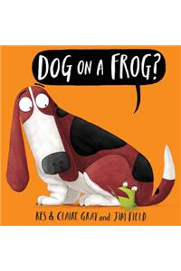 Dog on a Frog?