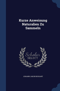Kurze Anweisung Naturalien Zu Sammeln