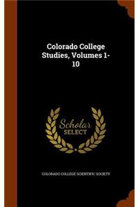 Colorado College Studies, Volumes 1-10