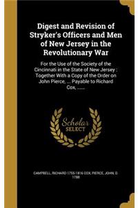 Digest and Revision of Stryker's Officers and Men of New Jersey in the Revolutionary War