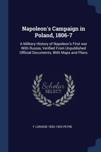 Napoleon's Campaign in Poland, 1806-7