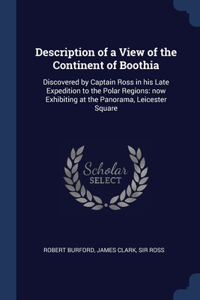 Description of a View of the Continent of Boothia