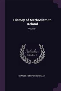 History of Methodism in Ireland; Volume 1