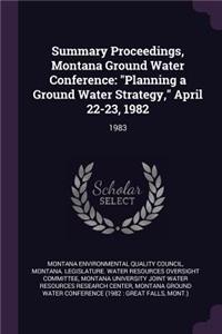 Summary Proceedings, Montana Ground Water Conference