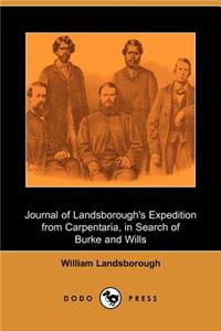 Journal of Landsborough's Expedition from Carpentaria, in Search of Burke and Wills (Dodo Press)