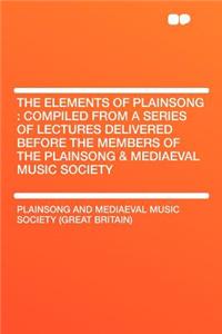 The Elements of Plainsong