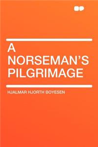 A Norseman's Pilgrimage