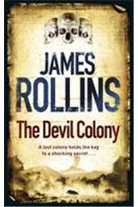 The Devil Colony. by James Rollins